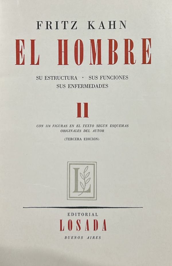 El hombre: Su estructura, sus funciones, sus enfermedades. Tomo II / Tapa Dura