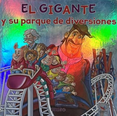 El gigante y su parque de diversiones / Tapa Dura