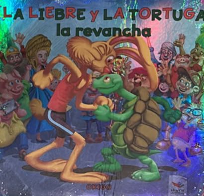 La liebre y la tortuga: La revancha / Tapa Dura
