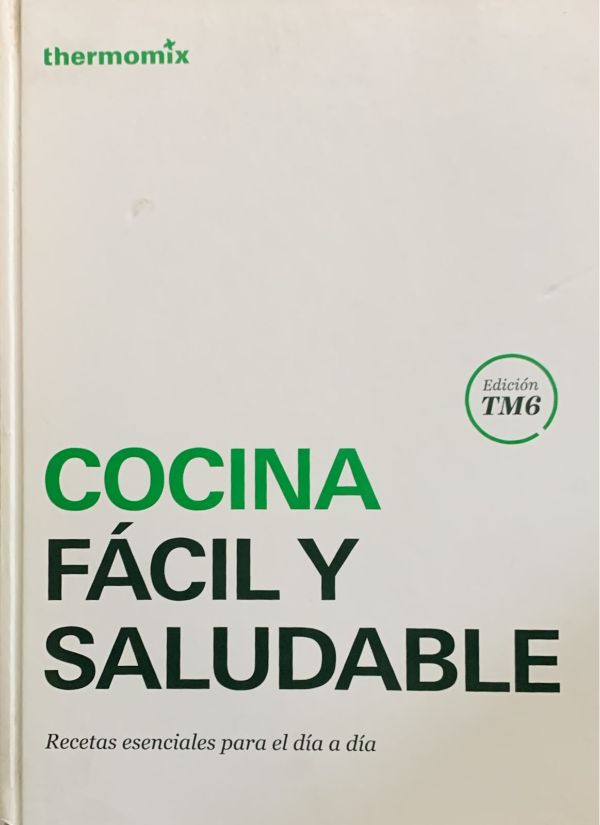 Cocina fácil y saludable: Recetas esenciales para el día a día (Edición TM6) / Tapa Dura