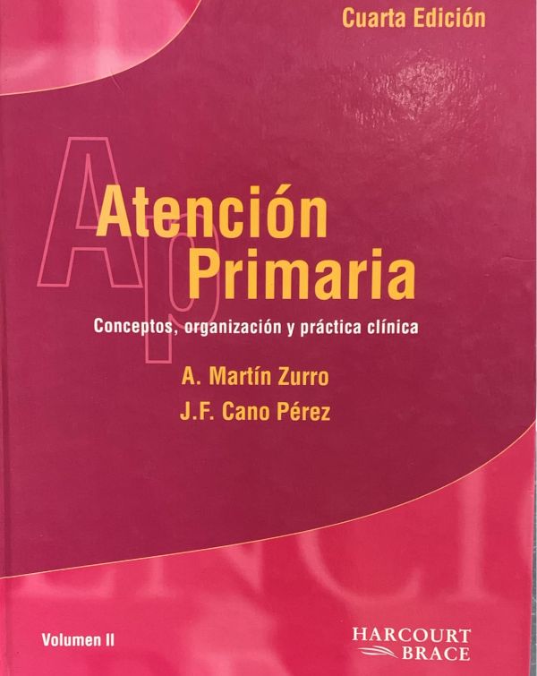 Atención primaria: Conceptos, organización y práctica clínica. Volumen II (4.ª edición) / Tapa Dura