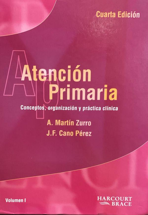 Atención primaria: Conceptos, organización y práctica clínica. Volumen I (4.ª edición) / Tapa Dura