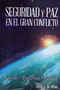 Seguridad y paz en el gran conflicto: Pasado, presente, futuro