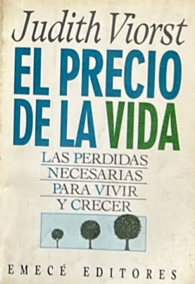 El precio de la vida: Las pérdidas necesarias para vivir y crecer