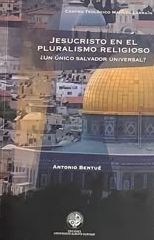 Jesucristo en el pluralismo religioso: ¿Un único Salvador universal?