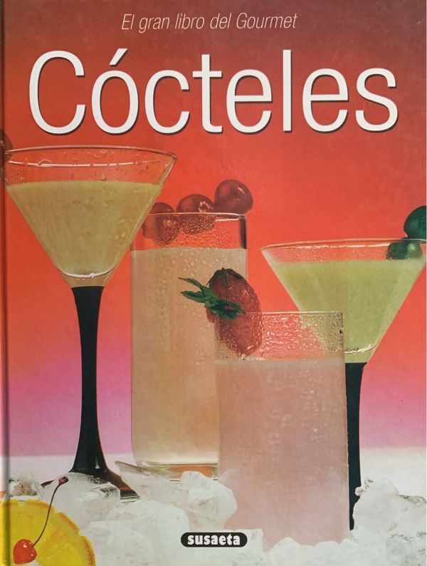 El gran libro del Gourmet: Cócteles / Tapa Dura