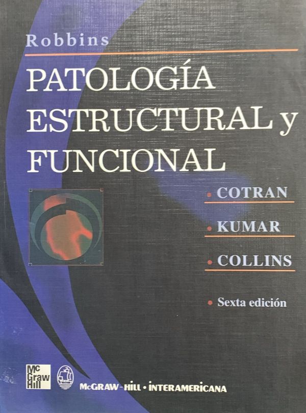 Patología estructural y funcional: Sexta edición / Tapa Dura