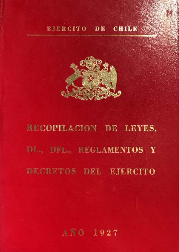 Recopilación de leyes, DL., DFL., reglamentos y decretos del Ejército: Año 1927 / Tapa Dura