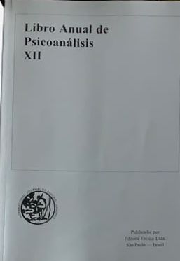 Libro Anual de Psicoanálisis XII