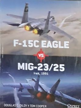 F-15C Eagle vs MiG-23/25: Irak, 1991