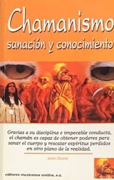 Chamanismo: sanación y conocimiento