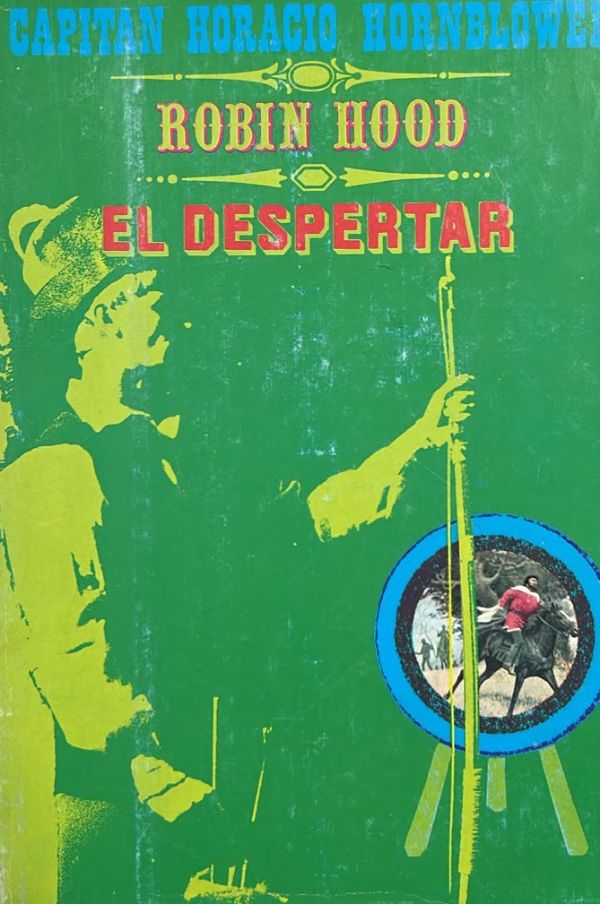 Capitan Horacio Hornblower, Robin Hood: El Despertar  / Tapa Dura