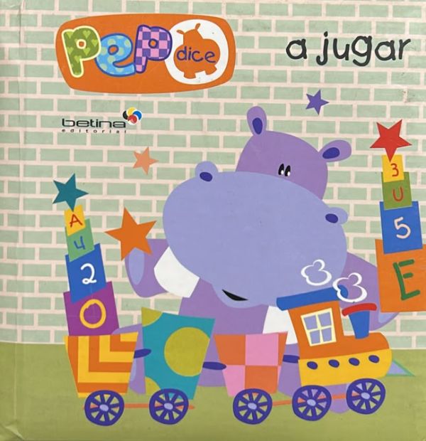 Pepe dice a jugar / Tapa Dura