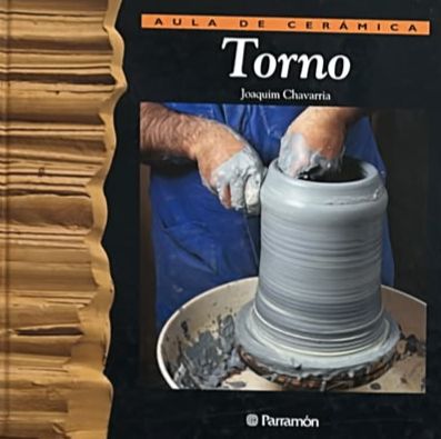 Aula de cerámica: Torno / Tapa Dura