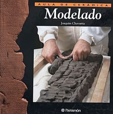 Aula de cerámica: Modelado / Tapa Dura