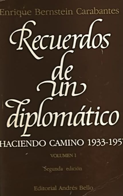 Recuerdos de un diplomático: Haciendo camino, 1933-1957. Volumen I 