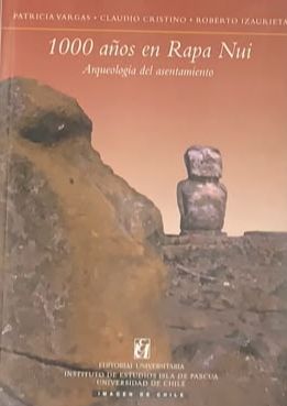 1000 años en Rapa Nui: Arqueología del asentamiento