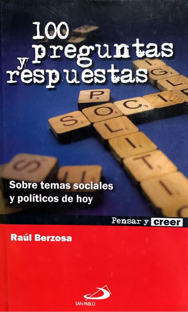 100 preguntas y respuestas sobre temas sociales y políticos de hoy / Tapa Dura