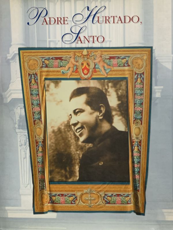 Padre Hurtado, santo / Tapa Dura
