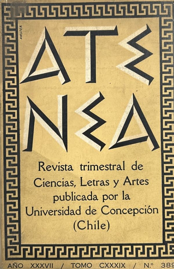 Atenea: Revista trimestral de Ciencias, Letras y Artes Publicada por la Universidad de Concepción (Chile)