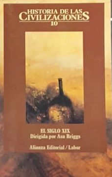Historia de las civilizaciones 10: El siglo XIX