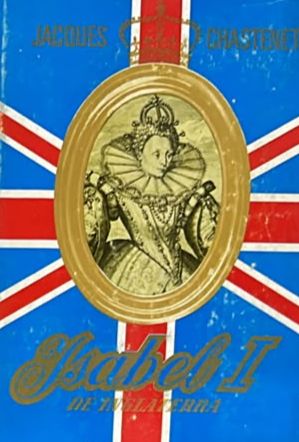 Isabel I de Inglaterra / Tapa Dura