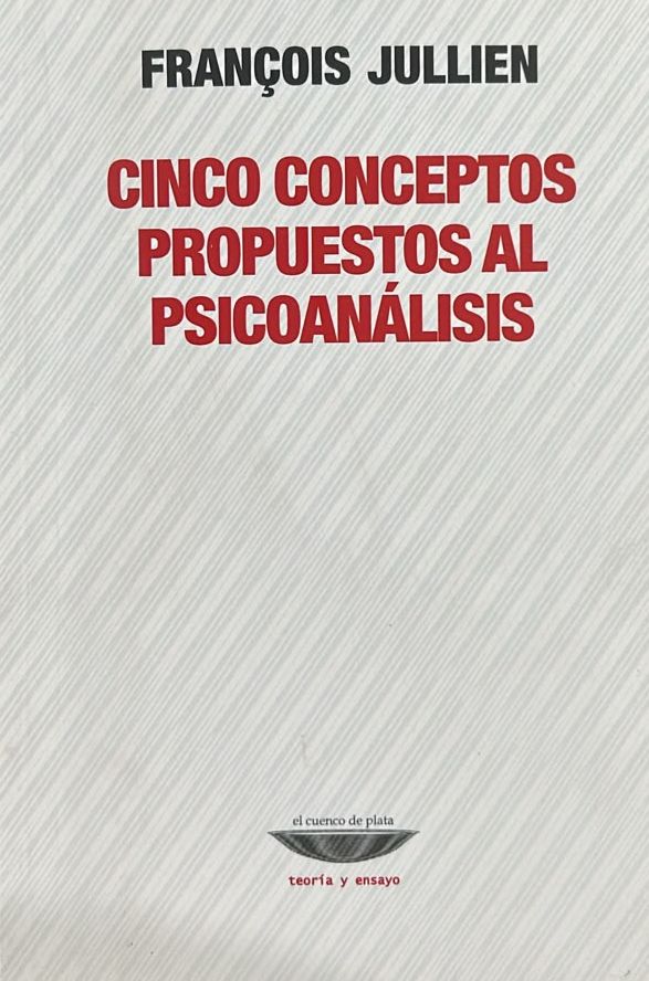 Cinco conceptos propuestos al psicoanálisis