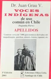 Voces indígenas de uso común en Chile. Segunda parte: Apellidos