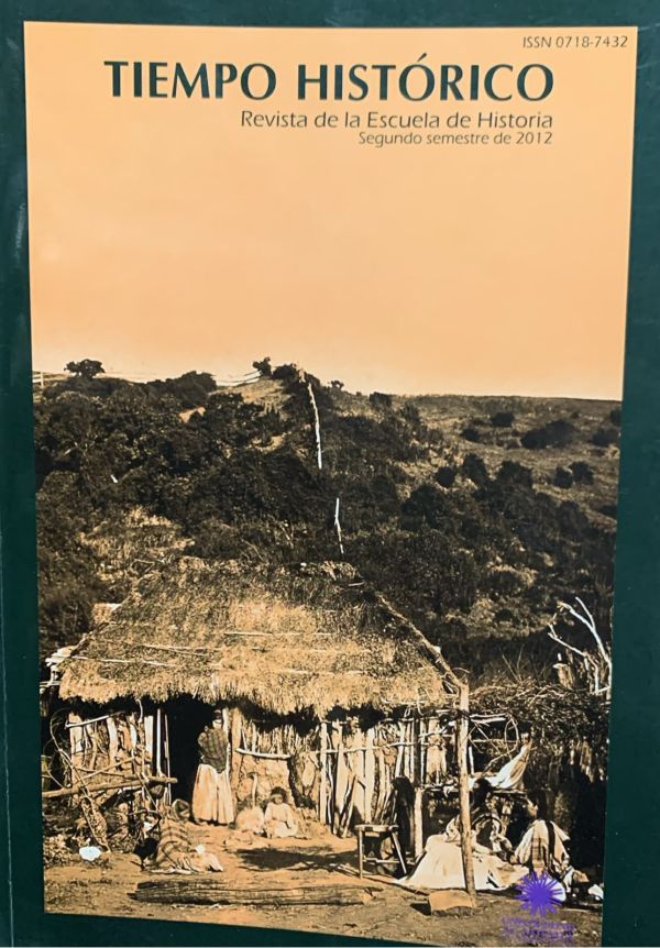 Tiempo histórico: Revista de la Escuela de Historia; segundo semestre de 2012