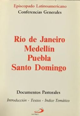 Río de Janeiro, Medellín, Puebla, Santo Domingo: Documentos pastorales. Introducción, textos e índice temático