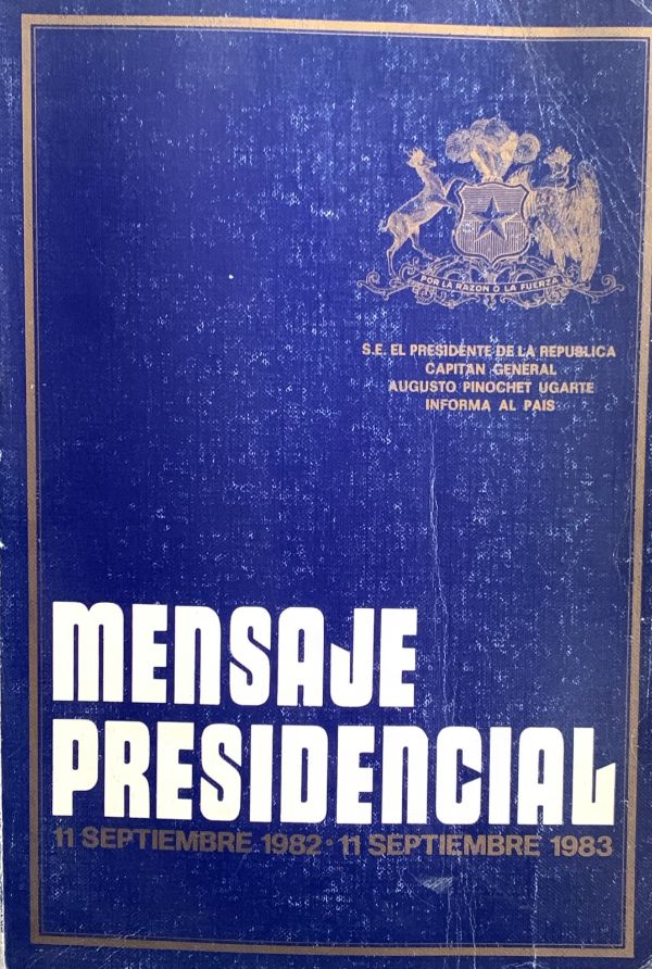 Mensaje presidencial: 11 septiembre 1982 – 11 septiembre 1983