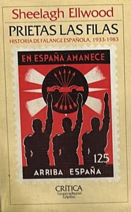 Prietas las filas: Historia de Falange Española, 1933-1983