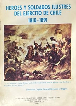 Héroes y soldados ilustres del Ejército de Chile, 1810-1891