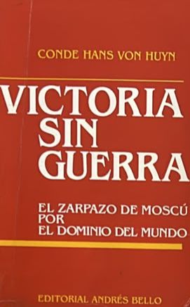 Victoria sin guerra: El zarpazo de Moscú por el dominio del mundo