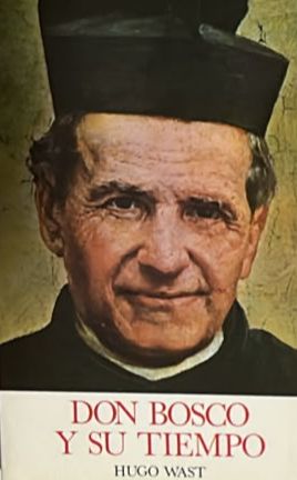 Don Bosco y su tiempo