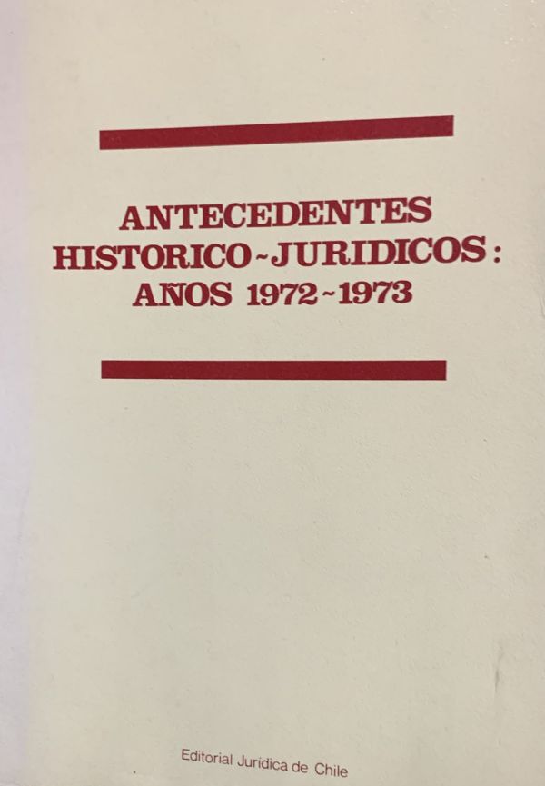 Antecedentes histórico-jurídicos: Años 1972-1973