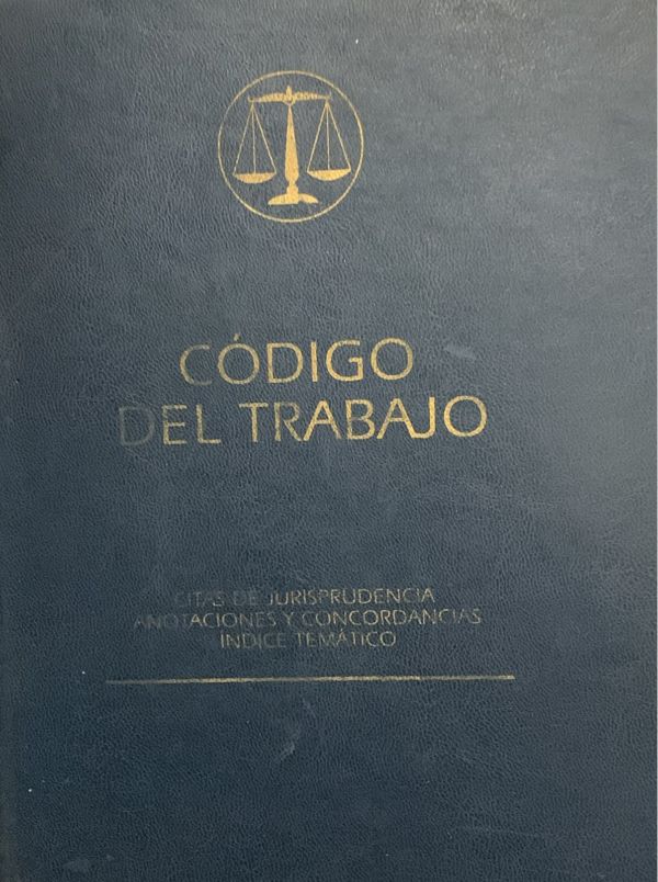 Código del Trabajo: Actas de jurisprudencia, anotaciones y concordancias - índice temático / Tapa Dura