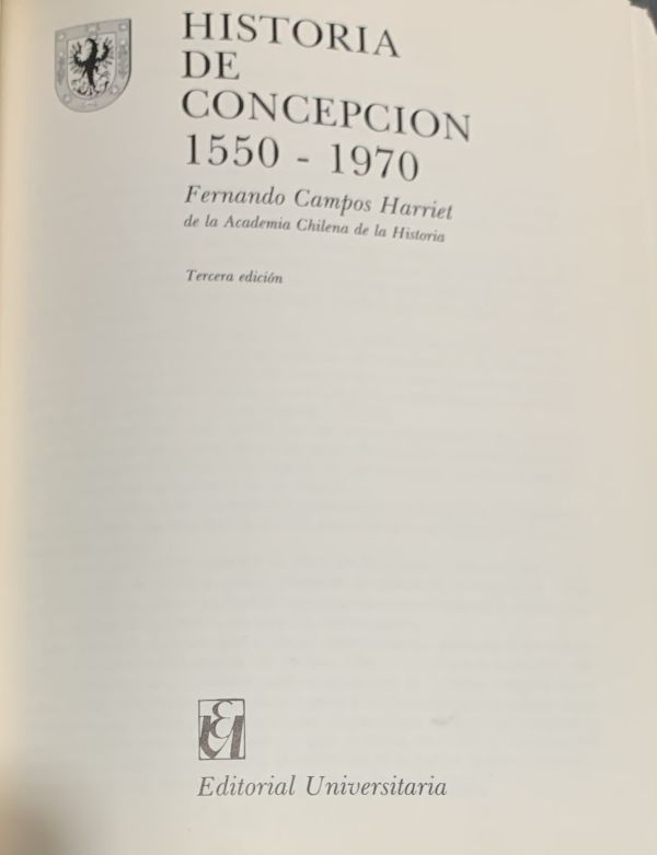 Historia de Concepción 1550-1970: Tercera edición / Tapa Dura