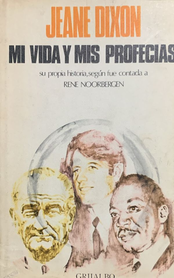 Mi vida y mis profecías: Su propia historia, según fue contada a René Noorbergen / Tapa Dura