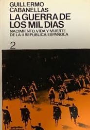 La guerra de los mil días: Nacimiento, vida y muerte de la II República Española, tomo 2 / Tapa Dura