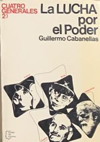 La lucha por el poder: Cuatro generales 2 / Tapa Dura