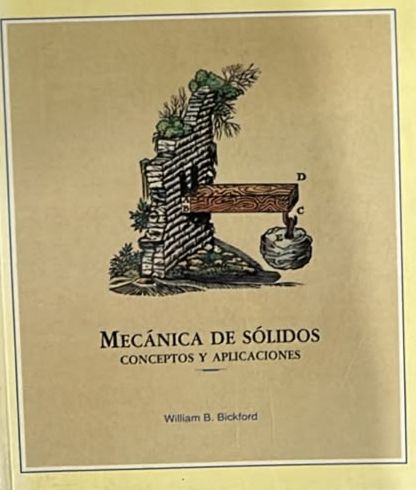 Mecánica de sólidos: Conceptos y aplicaciones