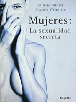 Mujeres: La sexualidad secreta