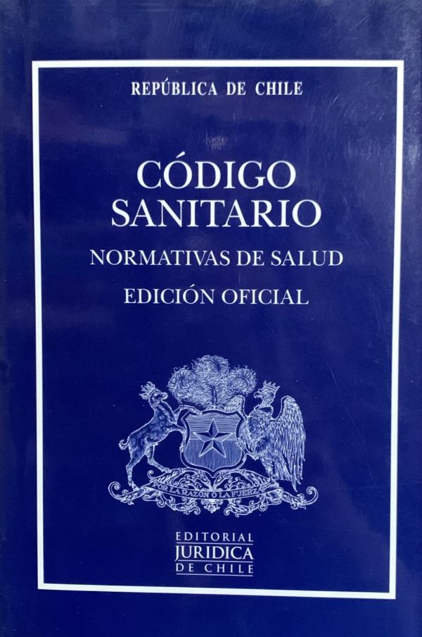 Código Sanitario: Normativas de salud. Edición oficial / Tapa Dura