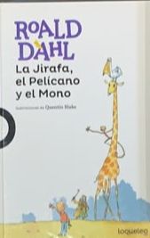 La jirafa, el pelícano y el mono