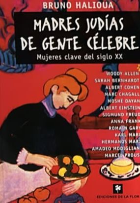 Madres judías de gente célebre: Mujeres clave del siglo XX