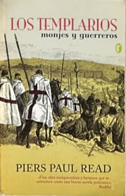 Los templarios: Monjes y guerreros