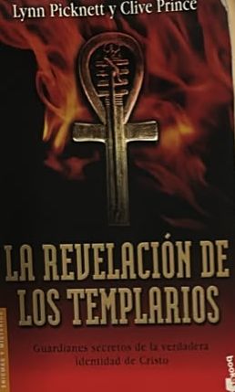 La revelación de los templarios: Guardianes secretos de la verdadera identidad de Cristo