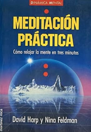 Meditación práctica: Cómo relajar la mente en tres minutos