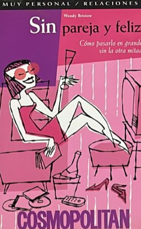 Sin pareja y feliz: Cómo pasarlo en grande sin la otra mitad